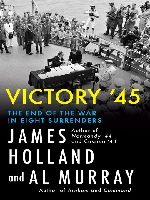 Title details for Victory '45 by James Holland - Available